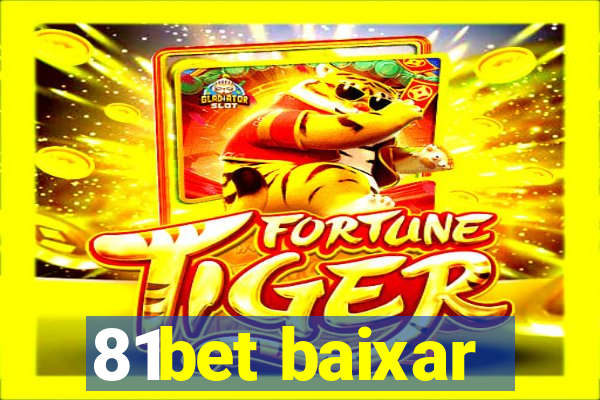 81bet baixar